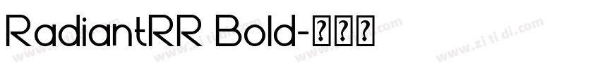 RadiantRR Bold字体转换